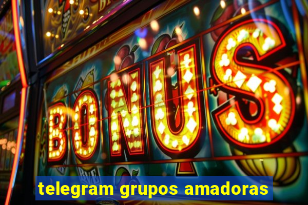 telegram grupos amadoras